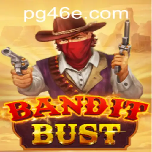 BanditBust: An Intriguing New Journey in the Gaming World Centered Around 46e PH Login