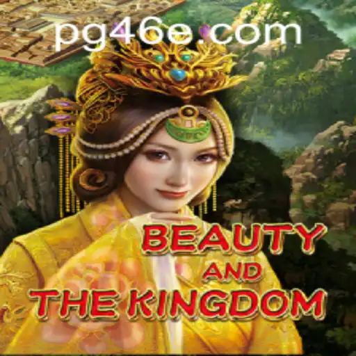 Exploring the Enchanting World of BeautyAndTheKingdom and the Role of 46e PH Login